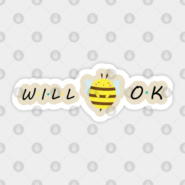 Will be ok Sticker by grafart